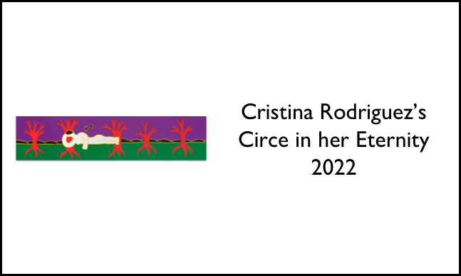 Cristina Rodriguez's Circe in her Eternity 2022