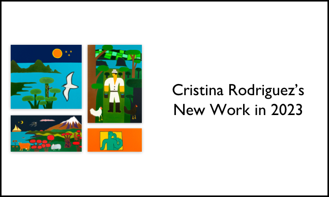 Cristina Rodriguez's New Work in 2023