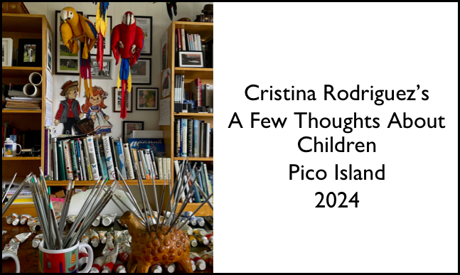 Cristina Rodriguez's A Few Thoughts About Children