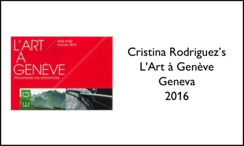 Cristina Rodriguez's L' Art a Geneva Geneva 2016